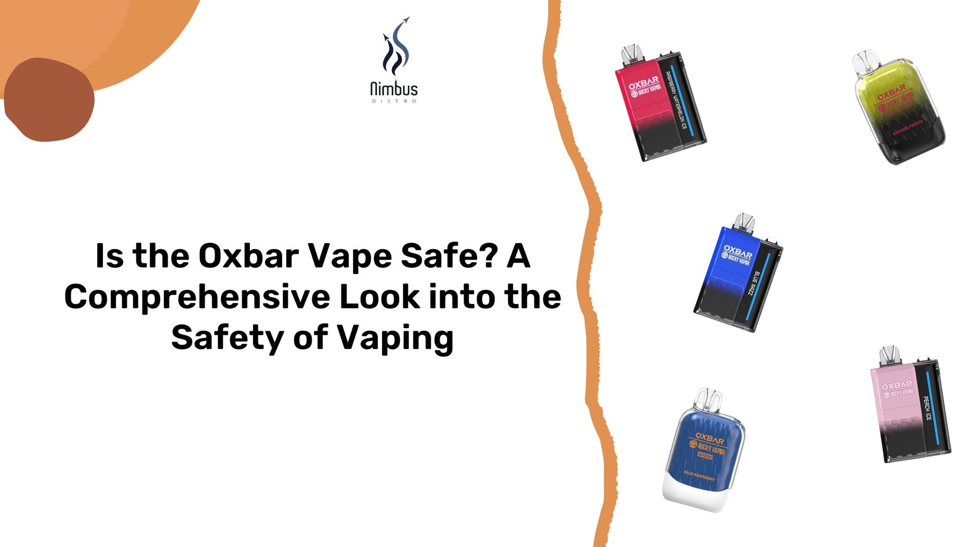 Is the Oxbar Vape Safe? Explore Oxbar Vape Canada Safety Nimbus Distro Is the Oxbar Vape Safe? Explore Oxbar Vape Canada Safety Nimbus Distro